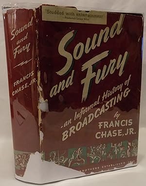 Sound and Fury: An Informal History of Broadcasting