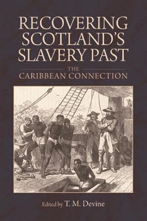 Seller image for Recovering Scotland's Slavery Past : The Caribbean Connection for sale by GreatBookPrices