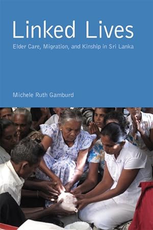 Immagine del venditore per Linked Lives : Elder Care, Migration, and Kinship in Sri Lanka venduto da GreatBookPrices