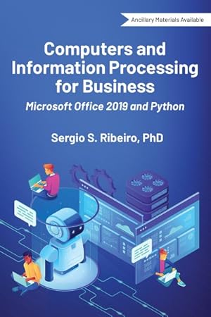 Seller image for Computers and Information Processing for Business : Microsoft Office 2019 and Python for sale by GreatBookPrices