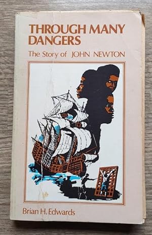 Through Many Dangers: The Story of John Newton