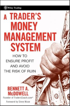 Immagine del venditore per Trader's Money Management System : How to Ensure Profit and Avoid the Risk of Ruin venduto da GreatBookPrices