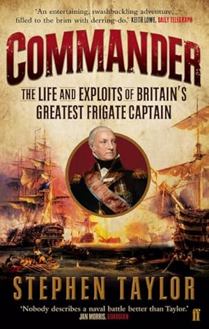 Seller image for Commander : The Life and Exploits of Britain's Greatest Frigate Captain for sale by GreatBookPrices