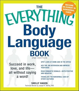 Image du vendeur pour Everything Body Language Book : Succeed in Work, Love, and Life - All Without Saying a Word! mis en vente par GreatBookPrices