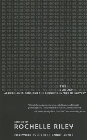 Imagen del vendedor de Burden : African Americans and the Enduring Impact of Slavery a la venta por GreatBookPrices