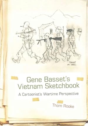 Seller image for Gene Basset?s Vietnam Sketchbook : A Cartoonist?s Wartime Perspective for sale by GreatBookPrices