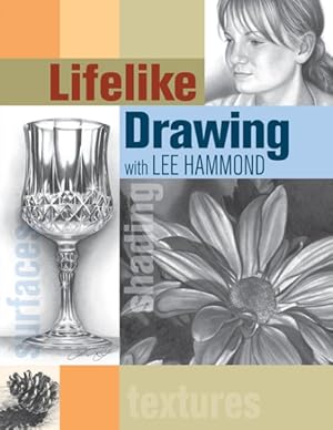 Image du vendeur pour Lifelike Drawing With Lee Hammond mis en vente par GreatBookPrices