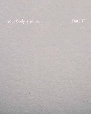 Imagen del vendedor de Julia Fuchs : Your Body Is Yours--Take It a la venta por GreatBookPrices