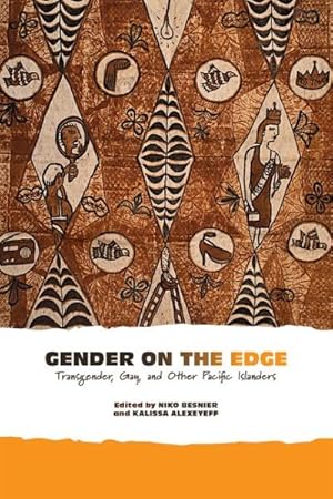 Seller image for Gender on the Edge : Transgender, Gay, and Other Pacific Islanders for sale by GreatBookPrices