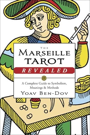 Seller image for Marseille Tarot Revealed : A Complete Guide to Symbolism, Meanings & Methods for sale by GreatBookPrices