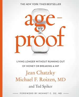 Seller image for Ageproof : Living Longer Without Running Out of Money or Breaking a Hip for sale by GreatBookPrices