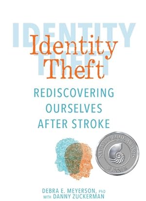 Imagen del vendedor de Identity Theft : Rediscovering Ourselves After Stroke a la venta por GreatBookPrices