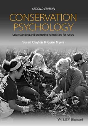 Seller image for Conservation Psychology : Understanding and Promoting Human Care for Nature for sale by GreatBookPrices