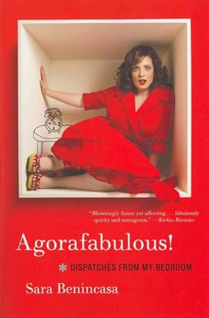 Imagen del vendedor de Agorafabulous! : Dispatches from My Bedroom a la venta por GreatBookPrices