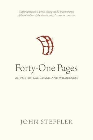 Seller image for Forty-One Pages : On Poetry, Language, and Wilderness for sale by GreatBookPrices