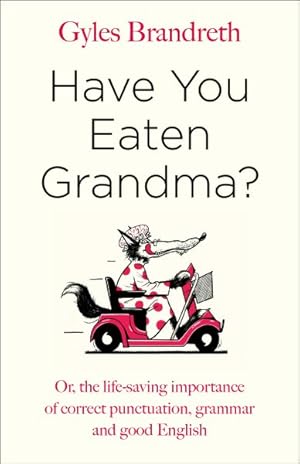 Bild des Verkufers fr Have You Eaten Grandma? zum Verkauf von GreatBookPrices