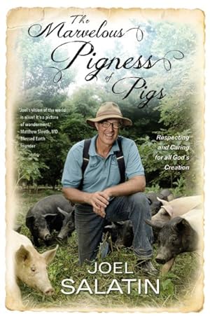 Seller image for Marvelous Pigness of Pigs : Respecting and Caring for All God's Creation for sale by GreatBookPrices