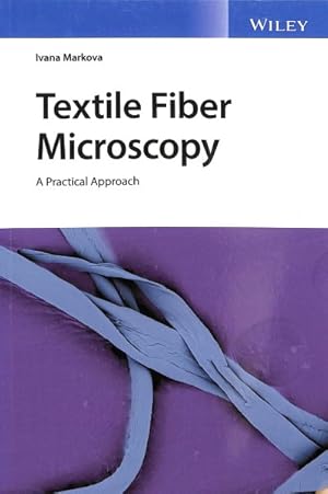 Seller image for Textile Fiber Microscopy : A Practical Approach for sale by GreatBookPrices