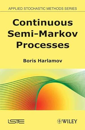 Imagen del vendedor de Continuous Semi-Markov Processes a la venta por GreatBookPrices