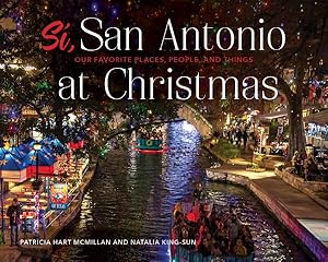 Seller image for S, San Antonio : Our Favorite Places, People, and Things at Christmas for sale by GreatBookPrices