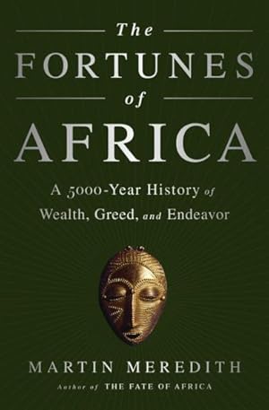 Seller image for Fortunes of Africa : A 5000-Year History of Wealth, Greed, and Endeavour for sale by GreatBookPrices