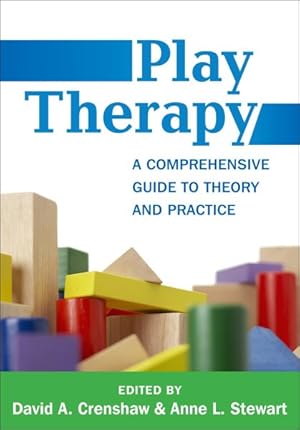 Imagen del vendedor de Play Therapy : A Comprehensive Guide to Theory and Practice a la venta por GreatBookPrices