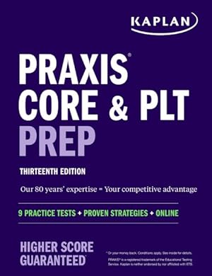 Imagen del vendedor de Kaplan Praxis Core and PLT Prep : 9 Practice Tests + Proven Strategies + Online a la venta por GreatBookPrices