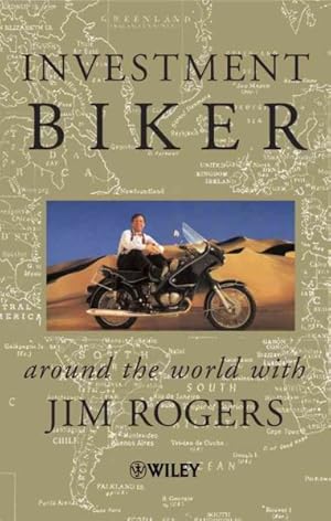 Immagine del venditore per Investment Biker : Around the World With Jim Rogers venduto da GreatBookPrices