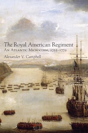 Seller image for Royal American Regiment : An Atlantic Microcosm, 1755?1772 for sale by GreatBookPrices