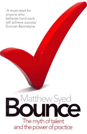 Seller image for Bounce : The Myth of Talent and the Power of Practice for sale by GreatBookPrices