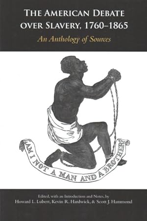 Immagine del venditore per American Debate over Slavery, 1760-1865 : An Anthology of Sources venduto da GreatBookPrices