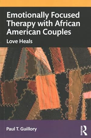 Seller image for Emotionally Focused Therapy with African American Couples : Love Heals for sale by GreatBookPricesUK