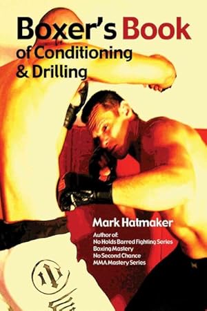 Bild des Verkufers fr Boxer's Book of Conditioning & Drilling zum Verkauf von GreatBookPrices