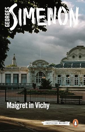 Imagen del vendedor de Maigret in Vichy a la venta por GreatBookPrices
