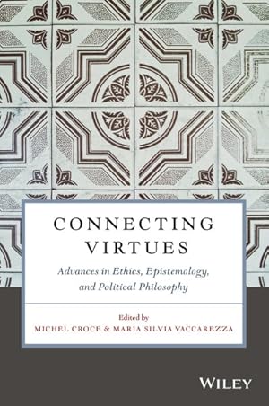 Seller image for Connecting Virtues : Advances in Ethics, Epistemology, and Political Philosophy for sale by GreatBookPrices