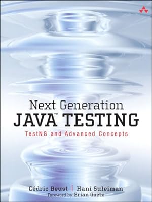 Bild des Verkufers fr Next Generation Java Testing : Testng and Advanced Concepts zum Verkauf von GreatBookPrices