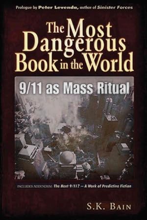 Seller image for Most Dangerous Book in the World : 9/11 As Mass Ritual for sale by GreatBookPrices