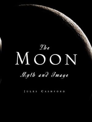 Image du vendeur pour Moon : Myth and Image mis en vente par GreatBookPrices
