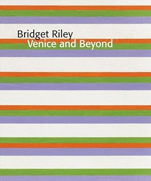 Seller image for Bridget Riley : Venice and Beyond for sale by GreatBookPrices