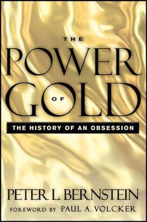 Bild des Verkufers fr Power of Gold : The History of an Obsession zum Verkauf von GreatBookPrices