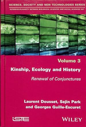 Immagine del venditore per Kinship, Ecology and History : Renewal of Conjunctures venduto da GreatBookPrices