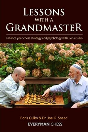 Immagine del venditore per Lessons With a Grandmaster : Enhance Your Chess Strategy and Psychology With Boris Gulko venduto da GreatBookPrices