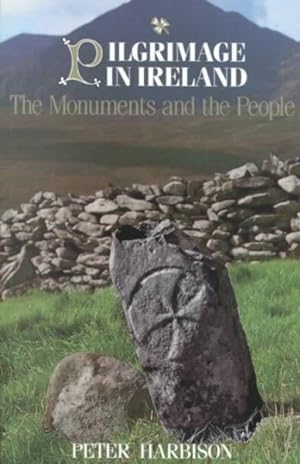 Imagen del vendedor de Pilgrimage in Ireland : The Monuments and the People a la venta por GreatBookPrices