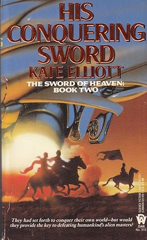 Imagen del vendedor de His Conquering Sword, Volume 2 (The Sword of Heaven) a la venta por Adventures Underground