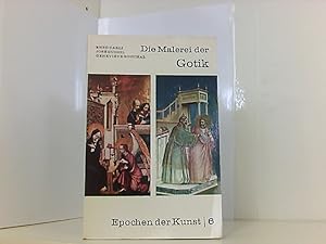 Imagen del vendedor de Die Malerei der Gotik: Epochen der Kunst 6 bis 8. a la venta por Book Broker