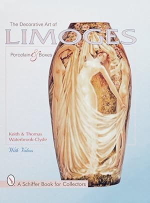 Image du vendeur pour Decorative Art of Limoges : Porcelain and Boxes mis en vente par GreatBookPrices