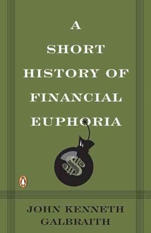 Seller image for Short History of Financial Euphoria for sale by GreatBookPrices