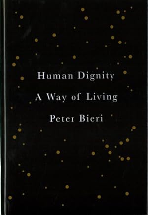 Bild des Verkufers fr Human Dignity : A Way of Living zum Verkauf von GreatBookPrices