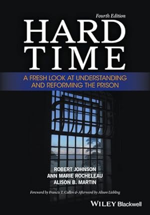 Imagen del vendedor de Hard Time : A Fresh Look at Understanding and Reforming the Prison a la venta por GreatBookPrices