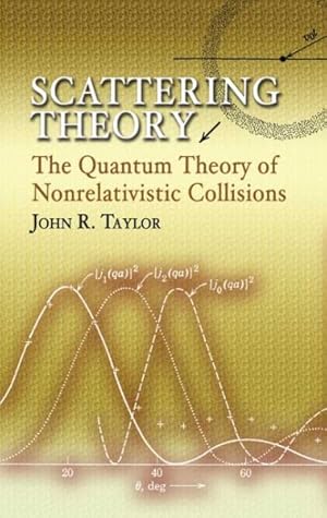 Seller image for Scattering Theory : The Quantum Theory of Nonrelativistic Collisions for sale by GreatBookPrices